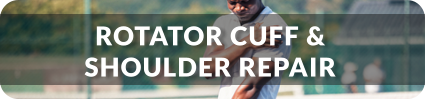 Rotator Cuff and Shoulder Repair